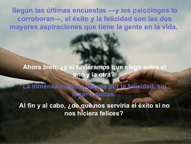 Exito Felicidad Lo
