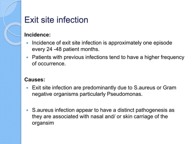 Exit site infection in peritoneal dialysis patient | PPTX
