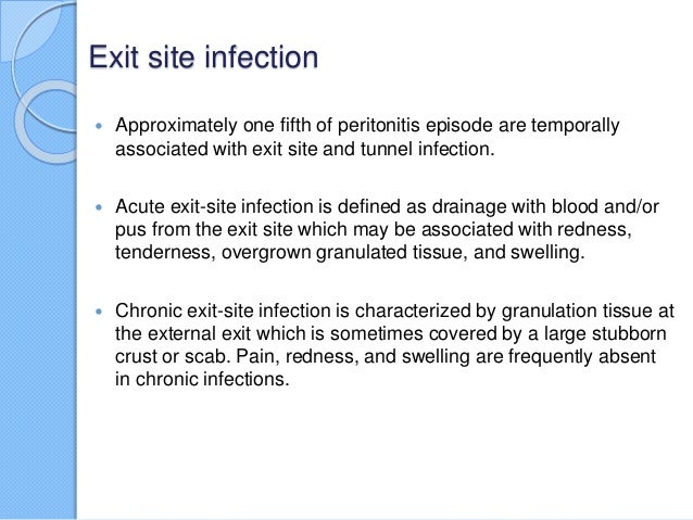 Exit site infection in peritoneal dialysis patient