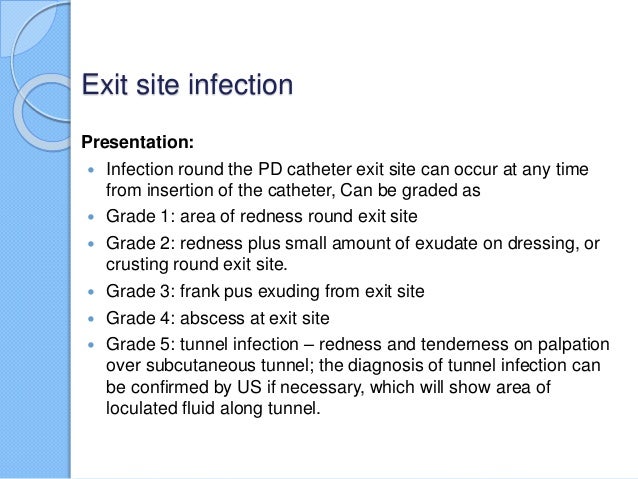 Exit site infection in peritoneal dialysis patient