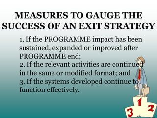 Exit strategy in development programme | PPTX