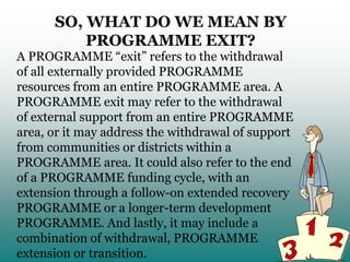 Exit strategy in development programme | PPTX