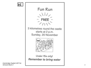 18
Cambridge English KEY for
Schools Book 2
1C
 
