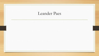 Leander Paes
 