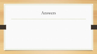 Answers
 