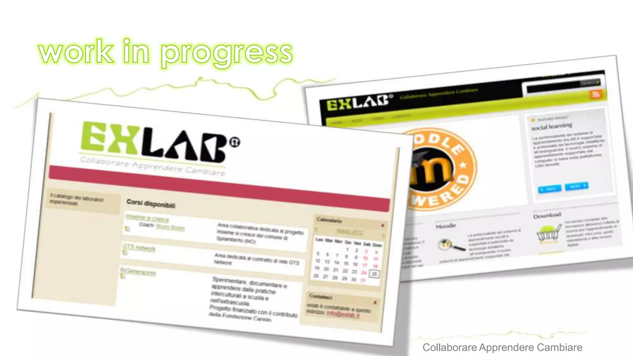 Collaborare Apprendere Cambiare
 