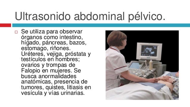 Exámenes de laboratorio y de gabinete los mas utilizados