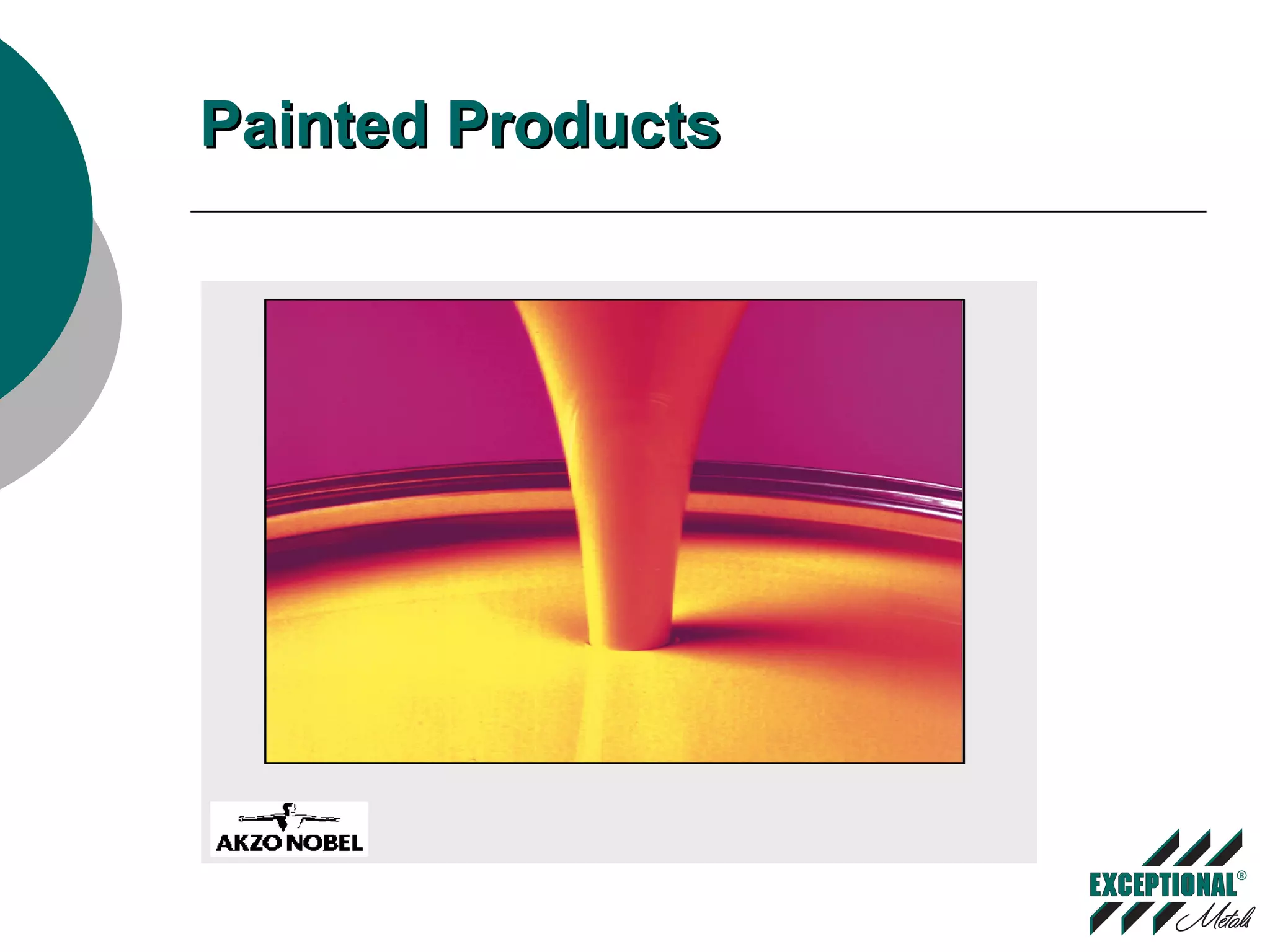 Painted ProductsPainted Products
 