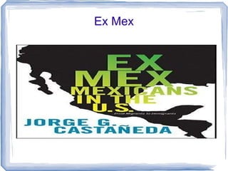 Ex Mex 