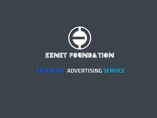 ExNet Facebook Ads Service