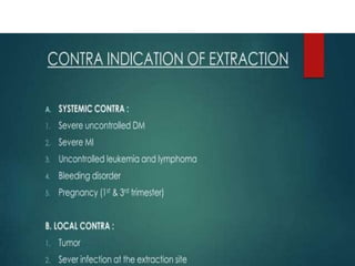 EXODONTIA -   PRINCIPLES AND TECHNIQUES.