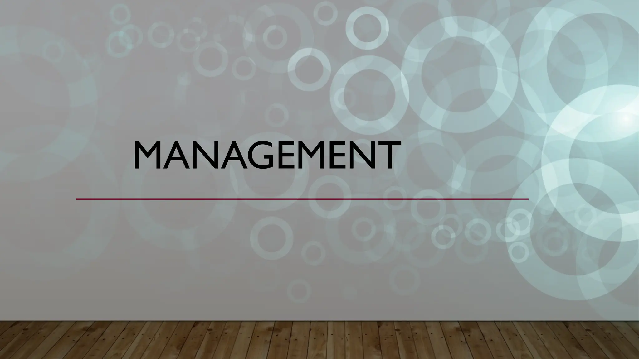 MANAGEMENT
 
