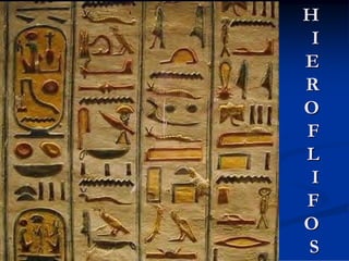 H
I
E
R
O
F
L
I
F
O
S

 