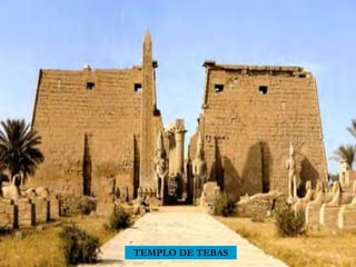 TEMPLO DE TEBAS

 