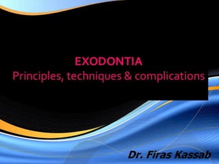 Exodontia