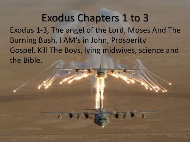 Exodus 1-3, The angel of the Lord, Moses And The Burning 