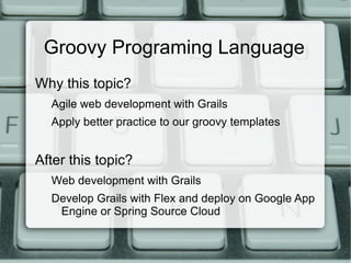Groovy Programing Language ,[object Object]