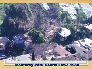 Monterey Park Debris Flow, 1980
 