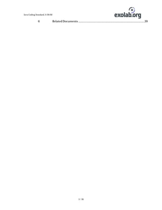 Java Coding Standard, 3/26/02

6

Related Documents ........................................................................................................39

3 / 39

 