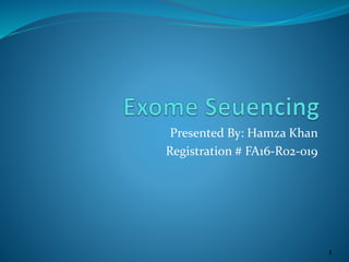 Presented By: Hamza Khan
Registration # FA16-R02-019
1
 