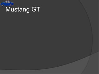 Mustang GT