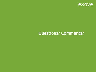 Questions? Comments? 