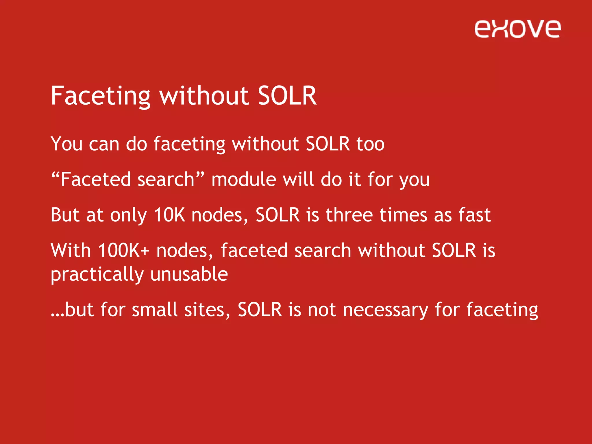 SEARCHSo you canwith SOLR …but my site doesA LOT more