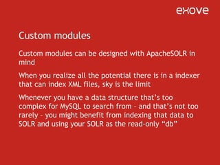 Custom modules – making SOLR do the readingmedia_workflowmedia_tagA single “row” for SOLR to indexmediamedia_revisiontagmedia_versionfiles