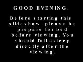 Sleepshow