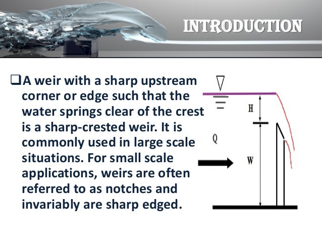 Flow Over A Sharp Crested Weir