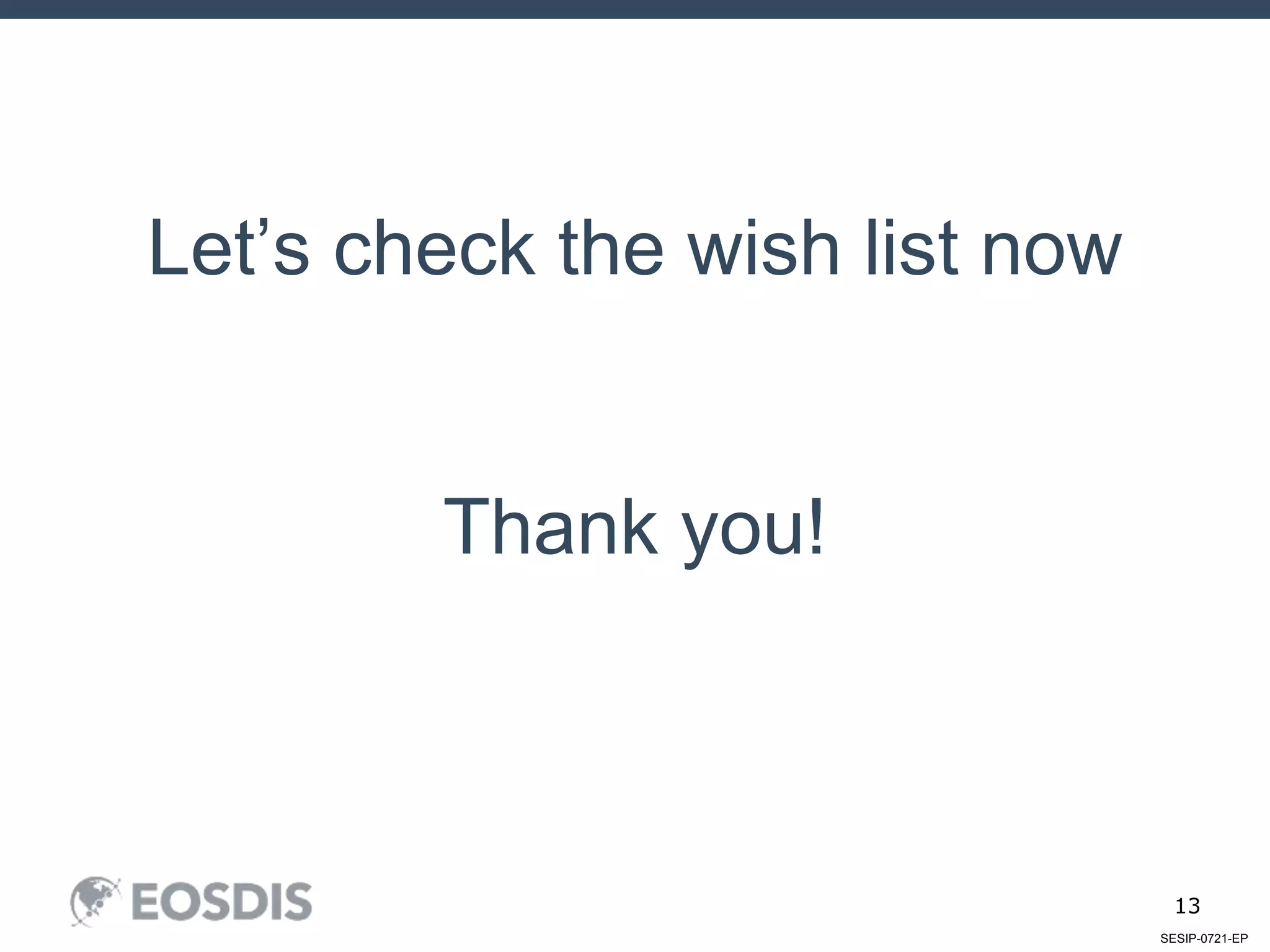 SESIP-0721-EP
13
Let’s check the wish list now
Thank you!
 