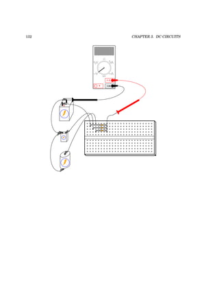 132 CHAPTER 3. DC CIRCUITS
+
-
+ -
COM
A
V
V A
A
OFF
 