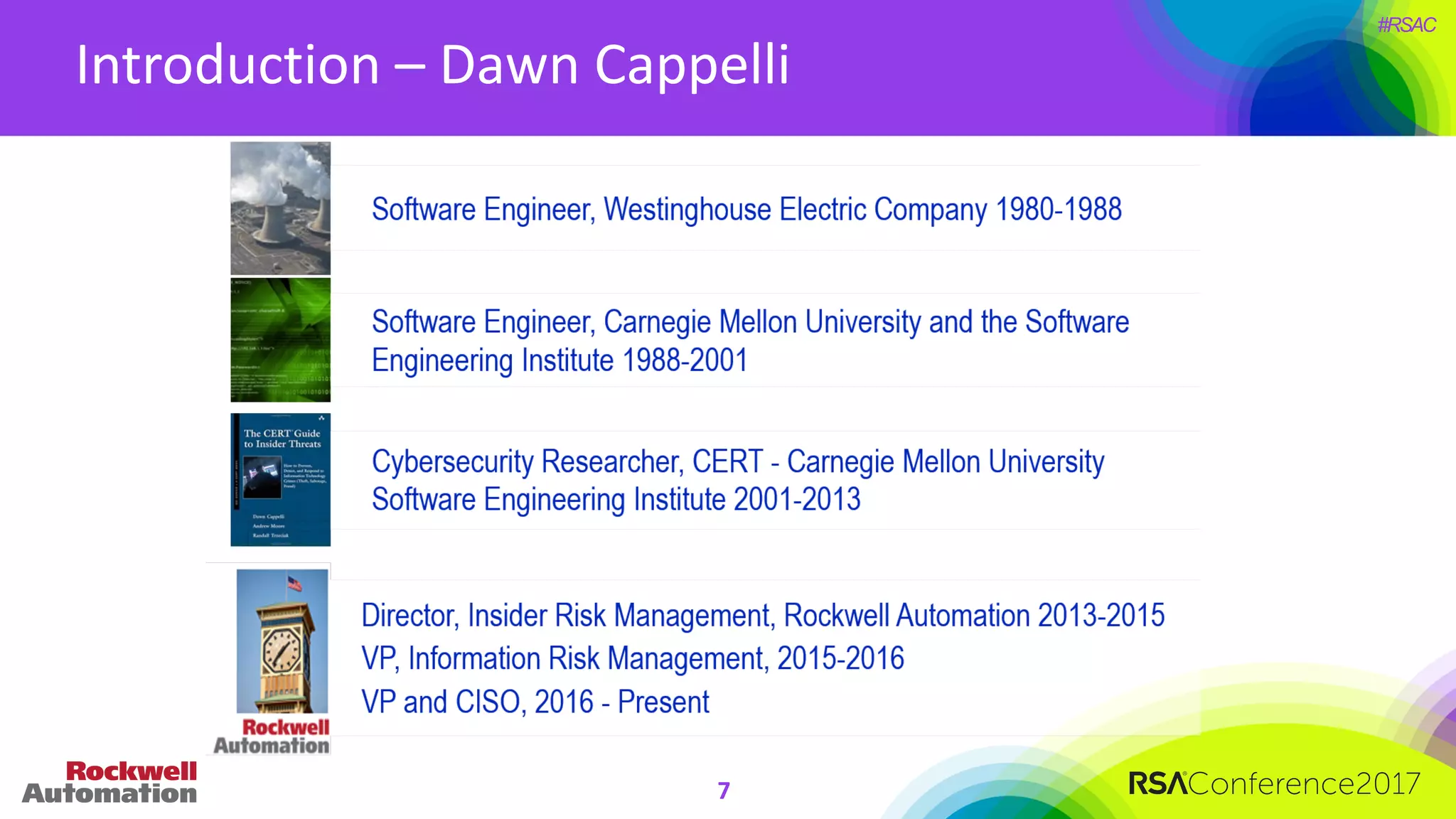 #RSAC
Introduction	– Dawn	Cappelli
7
 