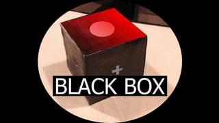 BLACK BOX

 