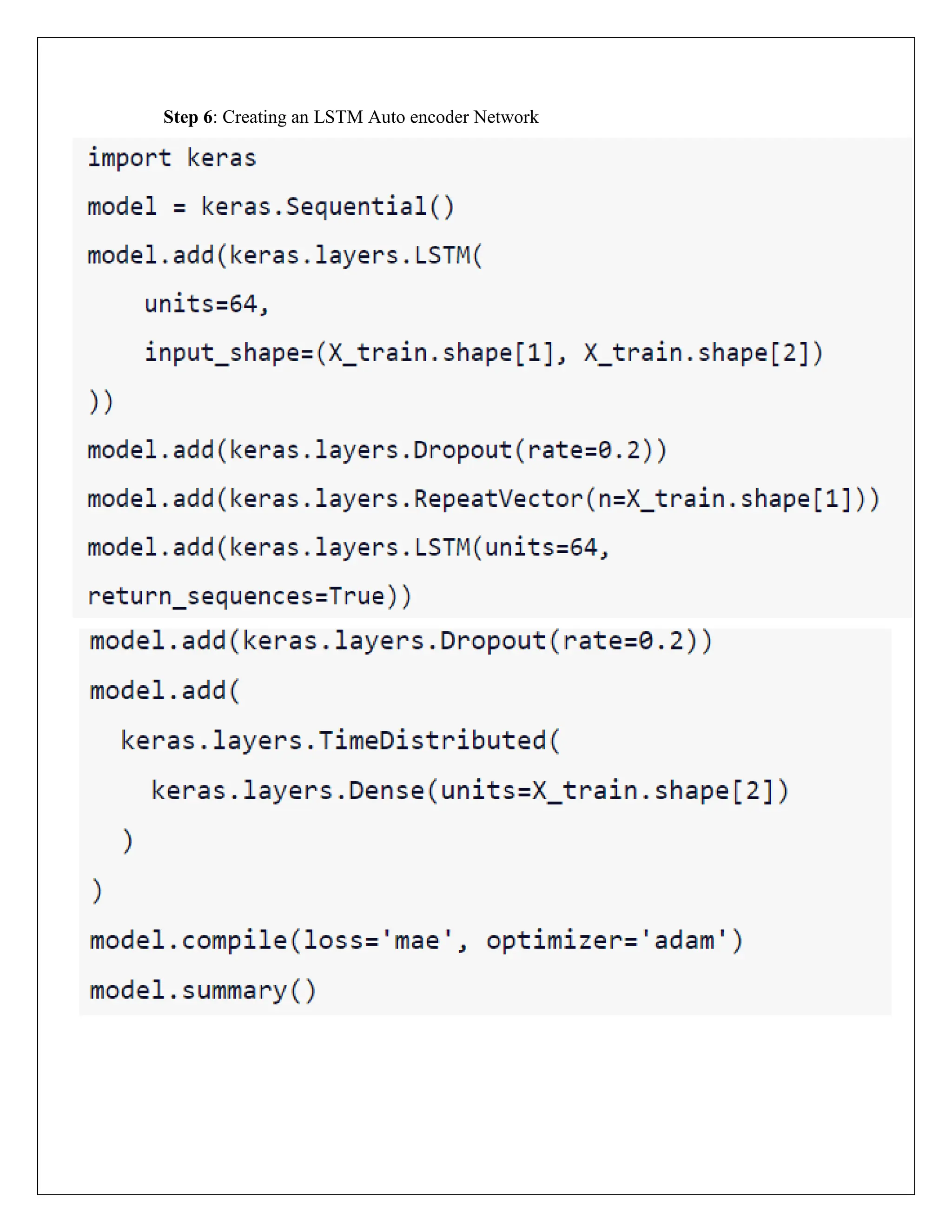 Step 6: Creating an LSTM Auto encoder Network
 