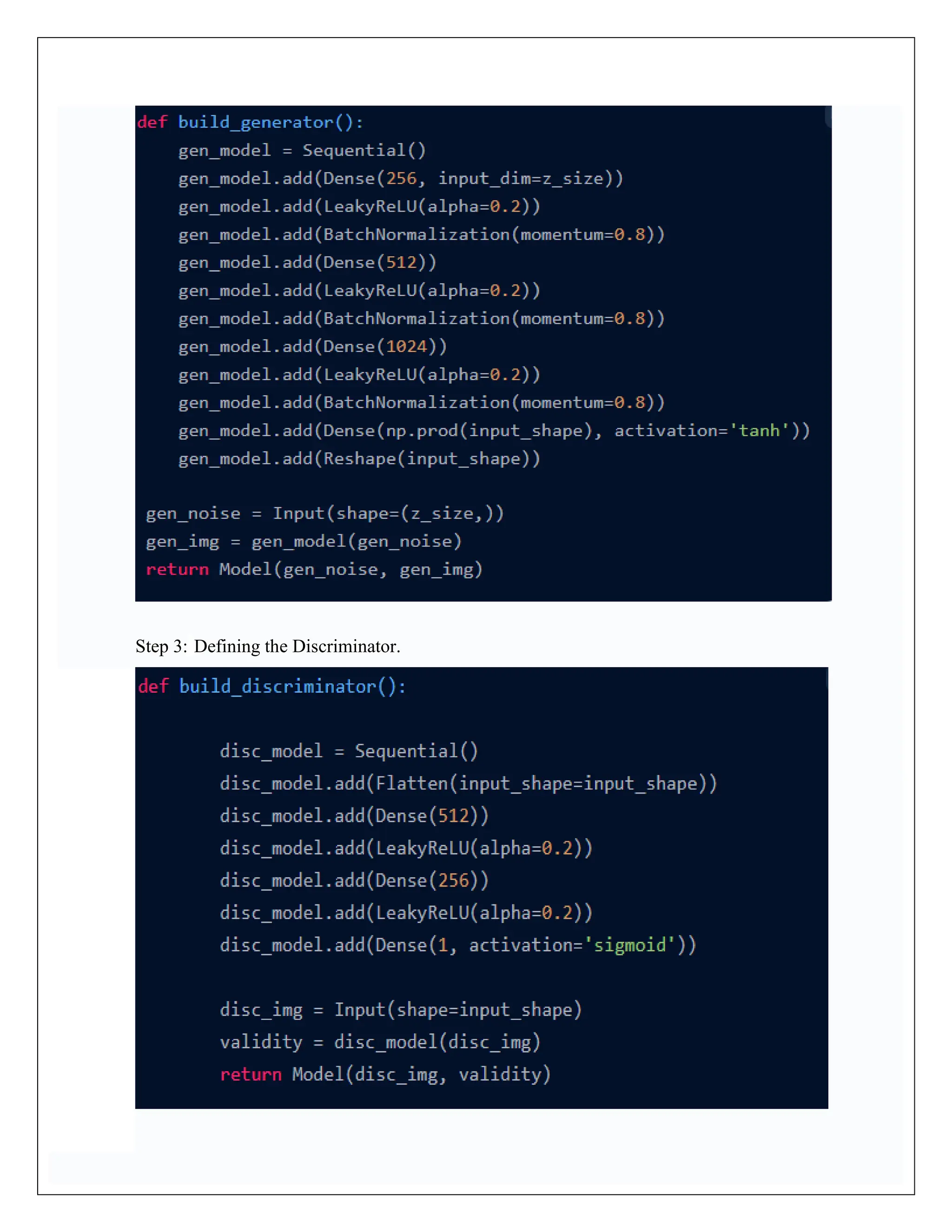 Step 3: Defining the Discriminator.
 