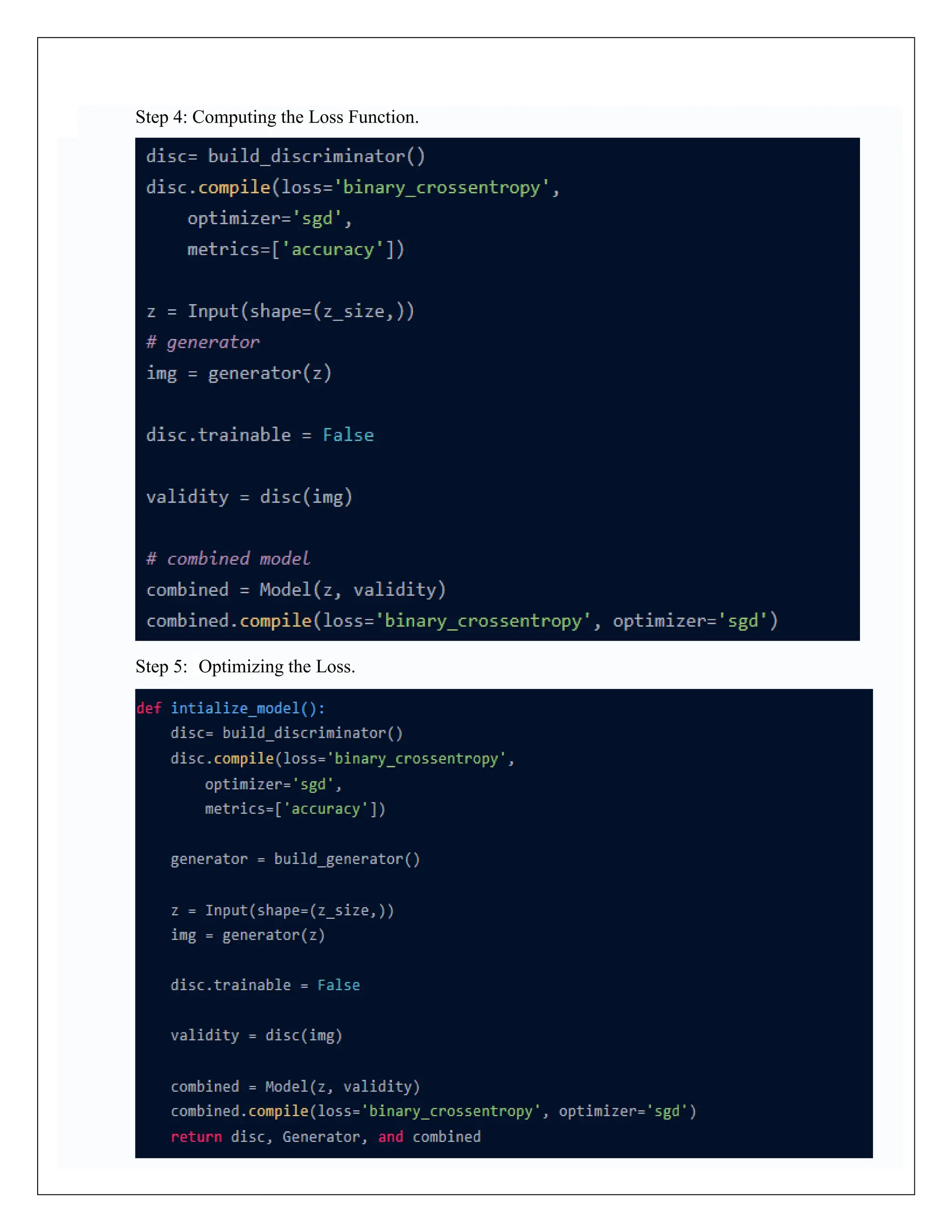 Step 4: Computing the Loss Function.
Step 5: Optimizing the Loss.
 