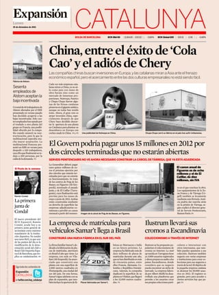 Lunes
                                                                                         19 de diciembre de 2011                                     CATALUNYA
                                                                                                                                                      BOLSA DE BARCELONA                  BCN Mid-50        11.814,85 -100,02     -0,84%     BCN Global-100         619,31     -2,96        -0,48%




                                                                                                                          China, entre el éxito de ‘Cola
                                                                                                                          Cao’ y el adiós de Chery
                                                                                                                          Las compañías chinas buscan inversiones en Europa, y las catalanas miran a Asia ante el frenazo
                                                                                                                          económico español, pero el acercamiento entre las dos culturas empresariales no está siendo fácil.
                                                                                         Fábrica de Alstom.
                                                                                                                          Cada vez más empresas cata-
                                                                                         Sesenta                          lanas miran a China, ya no só-
                                                                                                                          lo como país con mano de
                                                                                         empleados de                     obra barata sino como un
                                                                                         Alstom aceptan la                mercado de inmensas pro-
                                                                                                                          porciones. Nutrexpa, Panrico
                                                                                         baja incentivada                 y Chupa Chups fueron algu-
                                                                                                                          nas de las firmas catalanas
                                                                                         Un total de 60 trabajadores de   pionerasenelgiganteasiático,
                                                                                         Alstom afectados por el ERE      aunque no todas han tenido
                                                                                         presentado en verano pasado      éxito. Ahora, el gran reto es
                                                                                         han decidido acogerse a las      atraer inversión china, espe-
                                                                                         bajas incentivadas. Solo cua-    cialmente después de que
                                                                                         troempleadoshanoptadopor         Chery haya decidido descar-
                                                                                         el traslado a otra planta del    tar la apertura de una planta
                                                                                         grupo en Francia, una posibi-    en Catalunya para plantear su
                                                                                         lidad ofrecida por la compa-     desembarco en Europa con
                                                                                         ñía cuando anunció su rees-      coches made in China. P4 y P5      Una publicidad de Nutrexpa en China.                               Chupa Chups cerró su fábrica en el país tras sufrir imitaciones.
                                                                                         tructuración, para la que la
                                                                                         multinacional esperaba mu-
                                                                                         cha mayor aceptación. La
                                                                                         multinacional francesa pre-
                                                                                         sentó un ERE en verano para
                                                                                                                          El Govern podría pagar unos 15 millones en 2012 por
                                                                                         despedir a 320 trabajadores,
                                                                                         unacifraquefinalmentesere-
                                                                                         dujo a 200 personas, por la
                                                                                                                          dos cárceles terminadas que no estarán abiertas
                                                                                         caídadelademanda. P3             SERVEIS PENITENCIARIS NO VE AHORA NECESARIO CONSTRUIR LA CÁRCEL DE TÀRREGA, QUE YA ESTÁ ADJUDICADA
                                                                                                                          La Generalitat deberá pagar
                                                                                           El Puzle de la semana
                                                                                                                          unos quince millones de eu-                                                                                                              El canon anual de
                                                                                                                          ros el próximo ejercicio por                                                                                                             Figueres es de ocho
                                                                                                                          dos cárceles que estarán ter-                                                                                                            millones y el de El
                                                                                                                          minadas pero que no estarán                                                                                                              Catllar, de diez
                                                                                                                          en funcionamiento. Se trata
                                                                                                                          de los centros de Puig de les
                                                                                                                                                                                                                                                                   millones, sin IVA
                                                                                                                          Basses, en Figueres (Alt Em-
                                                                                                                          pordà), terminado el pasado                                                                                                              to en el que concluye la obra.
                                                                                                                          junio, y de El Catllar (Tarra-                                                                                                           Los equipamientos de la Zo-
                                                                                                                          gonès), cuya finalización está                                                                                                           na Franca y de Tàrrega (Ur-
                                                                                          Ramón Condal.                   prevista para los meses de                                                                                                               gell) también se levantarán
                                                                                                                          mayo o junio de 2012. Ambas                                                                                                              mediante esta fórmula. Justí-
                                                                                          La primera                      están construidas mediante                                                                                                               cia podría dar marcha atrás
                                                                                                                          un derecho de superficie: las                                                                                                            en la prisión de Tàrrega, se-
                                                                                          junta de                        empresas adjudicatarias co-                                                                                                              gún explicó el director gene-
                                                                                          Condal                          mienzan a percibir un canon
                                                                                                                          mensual a partir del momen-       Imagen de la cárcel de Puig de les Basses, en Figueres.
                                                                                                                                                                                                                                                                   ral de Serveis Penitenciaris,
                                                                                                                                                                                                                                                                   RamonParés. P6
so por Albert Abello Lozano. Propiedad de Unidad Editorial. Prohibida su reproducción.




                                                                                          El nuevo presidente del
                                                                                          RCD Espanyol, Ramón
                                                                                          Condal, acude hoy a su          La empresa de matrículas para                                                                         Ilustrum llevará sus
                                                                                          primera junta general de
                                                                                          accionistas como máximo
                                                                                          mandatario de la institu-
                                                                                                                          vehículos Samar’t llega a Brasil                                                                      cromos a Escandinavia
                                                                                          ción deportiva. No tendrá
                                                                                          una tarea fácil, ya que uno     CONSTRUIRÁ UNA NUEVA FÁBRICA EN EL SUR DEL PAÍS                                                       COLECCIONISMO A TRAVÉS DE INTERNET
                                                                                          de los puntos del día es la
                                                                                          modificación de la deno-        La firma familiar Samar’t, de-                                        bricas en Marruecos e India     Ilustrum se ha propuesto po-       culares e interactuar con
                                                                                          minación social del club a      dicada a la fabricación de pla-                                       en un futuro próximo. La        pularizar el coleccionismo de      otros internautas, que tam-
                                                                                          Reial Club Deportiu Espa-       cas de matrículas, aterrizará                                         empresa ha fabricado más de     cromos en Internet. La start       bién pueden apuntarse a esa
                                                                                          nyol de Barcelona, que im-      en Brasil el año que viene. La                                        doce millones de placas de      up nacida en Tarragona tiene       colección. Ilustrum también
                                                                                          plica su catalanización. P8     empresa, con sede en Vila-                                            matrículas durante este año,    ya 3.000 usuarios registrados      negocia con varias empresas
                                                                                                                          fant (Alt Empordà), ha anun-                                          quesehandistribuidoenmás        y ahora prepara su asalto a los    e instituciones para crear co-
                                                                                                                          ciado que construirá una                                              de cincuenta países, entre      países Escandinavos, donde         lecciones para sus negocios a
                                                                                                                          planta con una superficie de                                          ellos Francia, Alemania, Co-    considera que su negocio           través de la red. El objetivo de
                                                                                           Siga todos los contenidos de   2.000 metros cuadrados en                                             lombia o República Domini-      pueda encontrar un nicho de        la pequeña empresa catalana
                                                                                           Expansión                      Florianápolis, una ciudad del                                         cana. Además, la compañía       mercado. La empresa lidera-        es alcanzar los 50.000 usua-
                                                                                                                          sur del país. De esta forma,                                          duplicará la superficie de su   da por Albert Abelló ha desa-      rios en 2012. El registro es
                                                                                           CATALUNYA                      Samar’t sigue adelante con su                                         plantaenVilafant,quellegará     rrollado una plataforma que        gratuito, pero para acceder a
                                                                                           en twitter.com/exp_catalunya   plan de expansión, que tam-                                           a los 32.000 metros cuadra-     permite a los usuarios crear       ciertos servicios hay que pa-
                                                                                                                          biénincluyelaaperturadefá-        Placas fabricadas por Samar’t.      dos. P3                         sus propias colecciones parti-     gar. P3
 