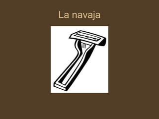 La navaja 