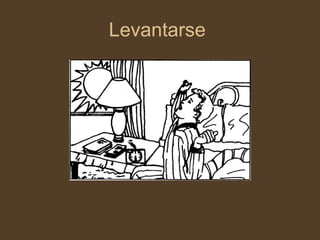 Levantarse  