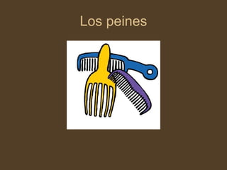 Los peines 