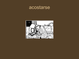 acostarse 