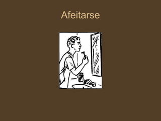 Afeitarse 