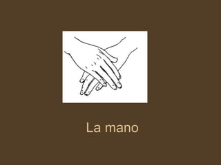 La mano 