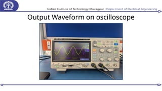 Output Waveform on oscilloscope
 