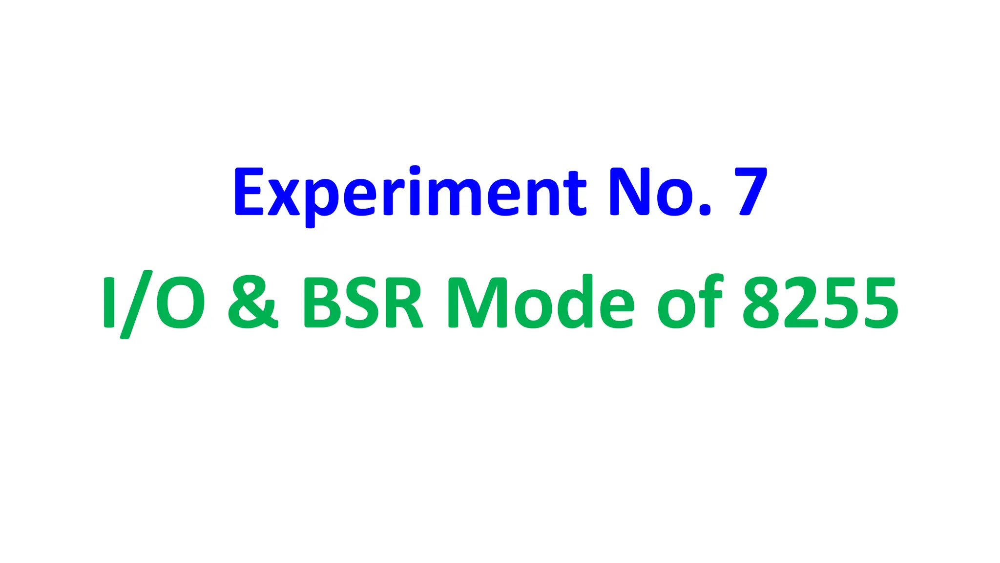 Exp 7 Io Bsr Mode Pptx