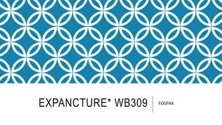 EXPANCTURE* WB309 FOSPAK
 