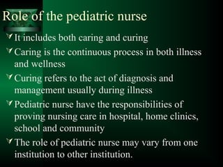 Expanded And Extended Role Of Pediatric Nurse