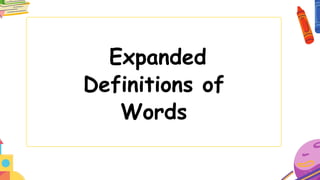 Expanded Definition (2).pptx hhhhhhhhhhh | PPTX