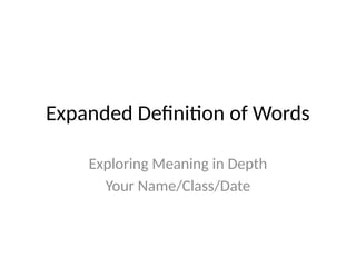 Expanded_Definition_Presentation---.pptx